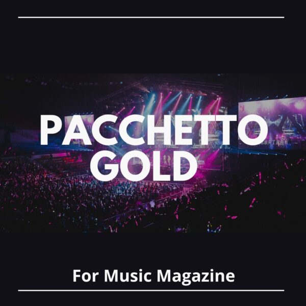 Pacchetto Gold For Music Magazine